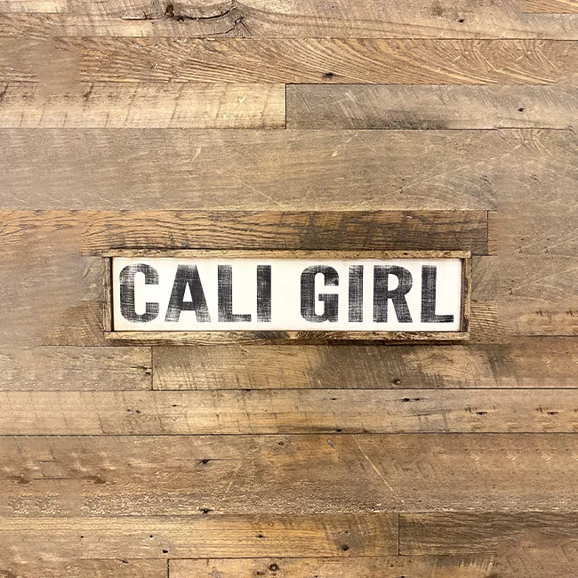 cali girl wooden sign